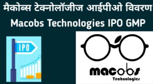 Macobs Technologies IPO